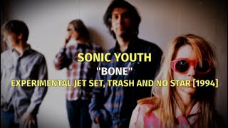 Sonic Youth - Bone [Letras en Inglés y Español / English and Spanish Lyrics]