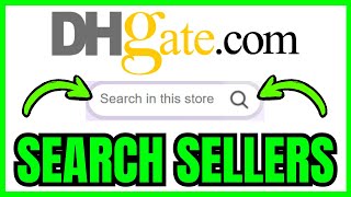 How To SEARCH SELLERS On DHgate (QUICK & EASY) 2025