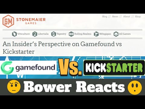 An Insider's Perspective On Gamefound Vs Kickstarter - Bower Reacts