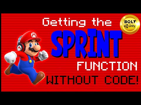 The Sprint Function WITHOUT CODE!  Unity + Bolt Tutorial