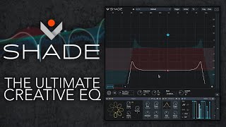 Video thumbnail for UVI SHADE // The Ultimate Creative EQ by MusicTechHelpGuy
