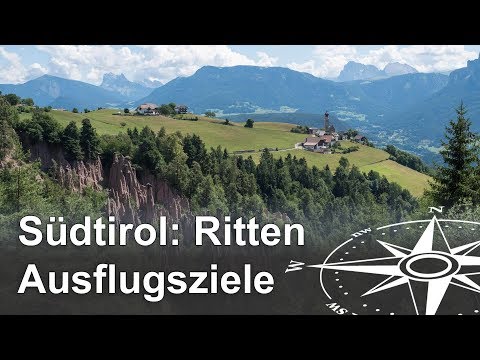 Südtirol Ausflugsziele: Ritten - Urlaubs-Klassiker und Geheimtipps