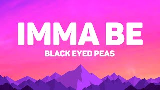 Download lagu Black Eyed Peas - Imma Be (Lyrics) mp3