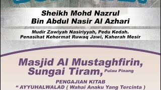 🔴 Kuliah Bulanan || Masjid Sungai Tiram [ 6 Jun 2026M Sabtu ] || Syeikh Nazrul Nasir.
