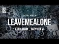 Fred Again Baby Keem Leavemealone Lyrics