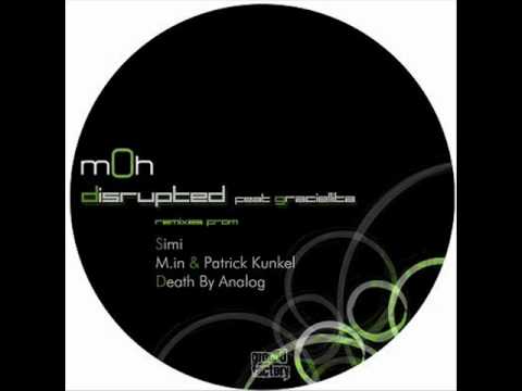 mOh feat. graciellita-Distrupted (M.in and Patrick Kunkel rmx)