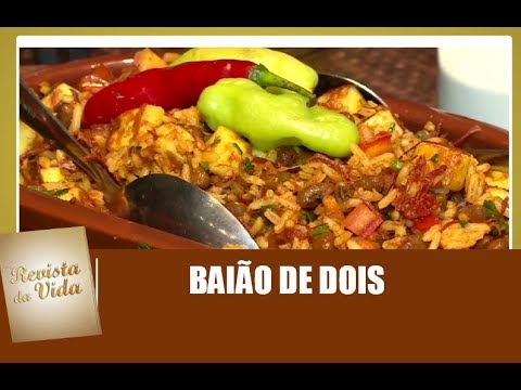 Aprenda a fazer o tradicional "Baião de Dois" - Revista da Vida - 10/09/17