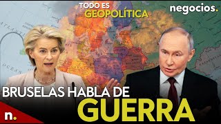 TODO ES GEOPOLÍTICA: Bruselas habla de guerra en Europa, kit de emergencia y escándalo en EEUU