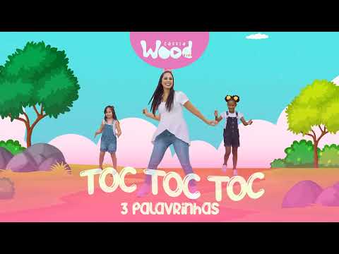 TOC TOC TOC - 3Palavrinhas | Coreografia - Cássia Wood
