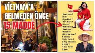 Vietnam'a Gelmeden 15 MADDE ( 2 Aylık Tecrübe ile Onaylanmıştır.) 🇻🇳24