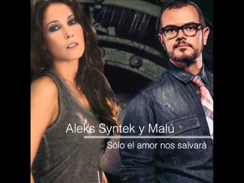 Malú y Alex Syntek - Solo el amor nos salvará