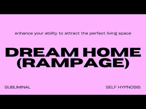DREAM HOME (RAMPAGE)