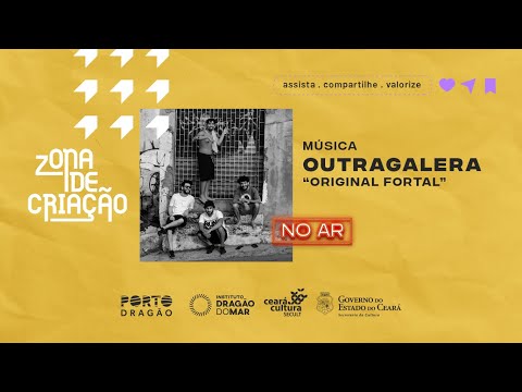 Zona de Criação no Ar - OutraGalera com "Original Fortal"
