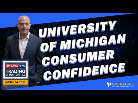 Breaking News UoM Consumer Confidence  03-15-2023 CMTrading #breakingnews  #consumerconfidence