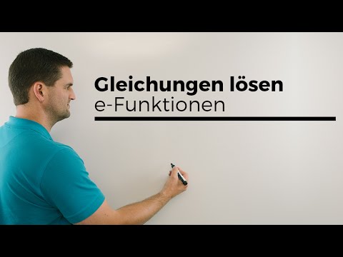 Gleichungen lösen bei e-Funktionen, Bastelei, Exponentialgleichungen | Mathe by Daniel Jung