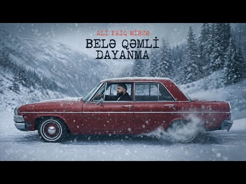 Ali Faiq Mirzə — Belə Qəmli Dayanma (Rəsmi Audio)