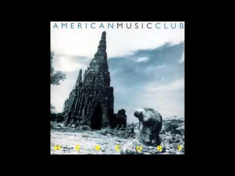 American Music Club - If I Had A Hammer