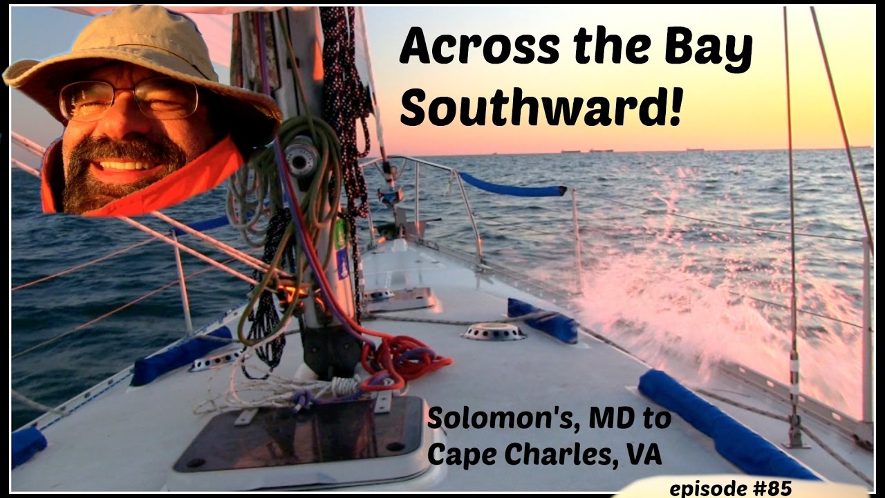 Episode #85  Across the Bay Southward!
