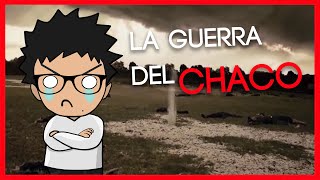 🇧🇴 La GUERRA del CHACO RESUMEN (1932- 1935) | TUMCHE TV 🇵🇾