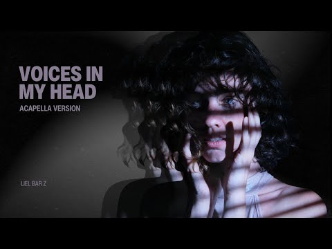 Voices in My Head Acapella Lyric Video