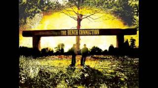The Bench Connection - The Big Wide Out There