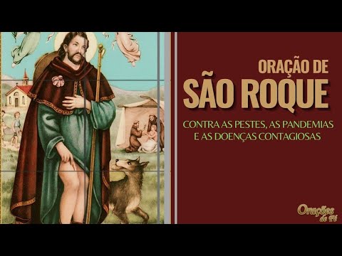 Prayer of Saint Roch - Against plagues, pandemics, and contagious diseases.
