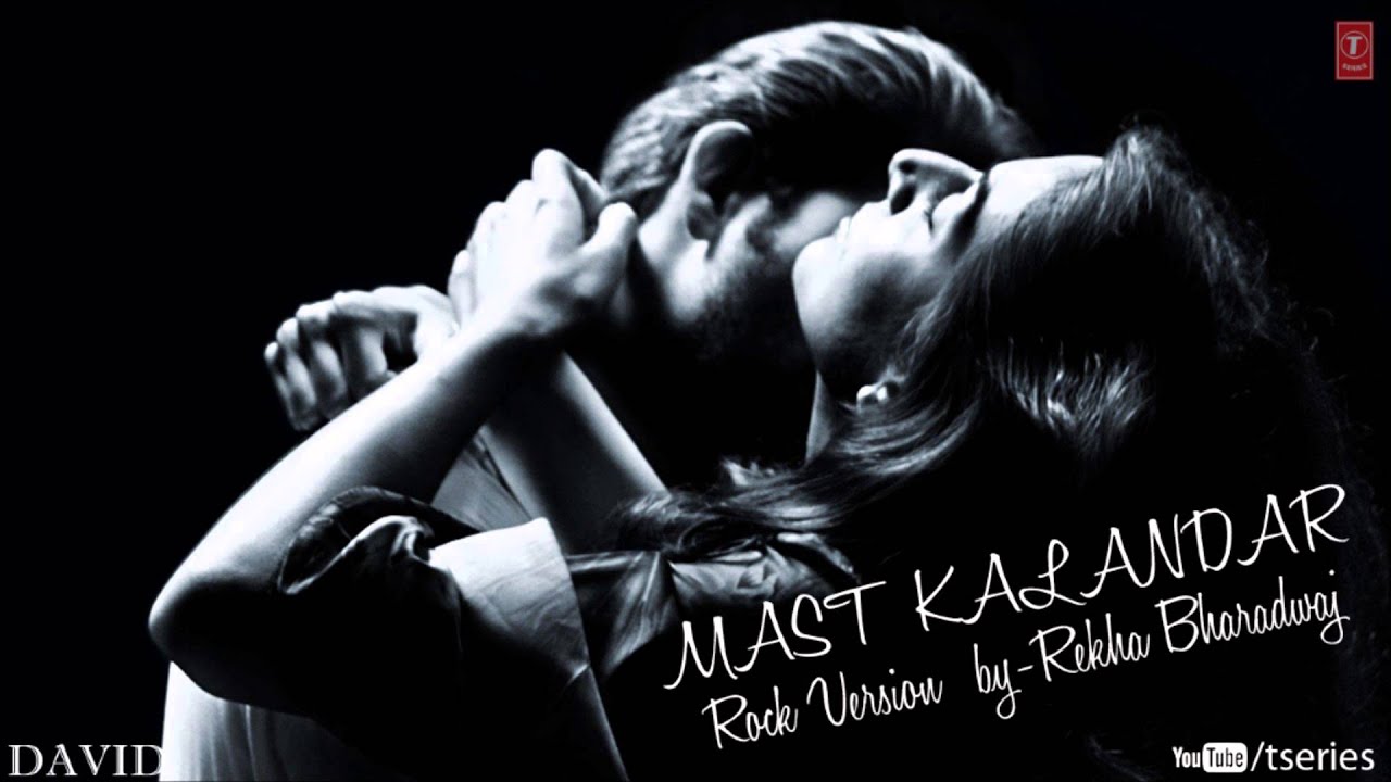 Mast Kalandar (Remix) Lyrics | David | Rekha Bhardwaj | Gaurav Godkhindi, Mikey McCleary