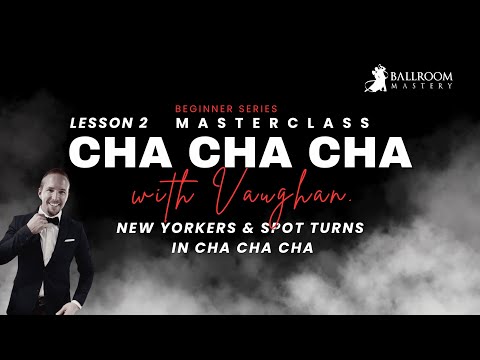 Effortless Cha Cha New Yorkers & Spot Turns for Beginners! | Lesson 2/4