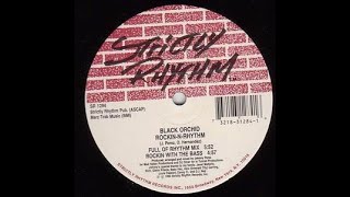 Black Orchid - Rockin N Rhythm (Rockin With The Bass) Strictly Rhythm records 1992