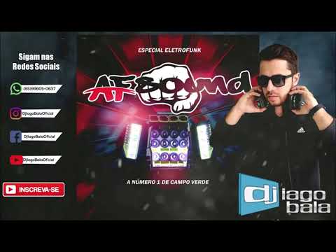 CD AF SOUND A NÚMERO 1 DE CAMPO VERDE-MT - DJ IAGO BALA