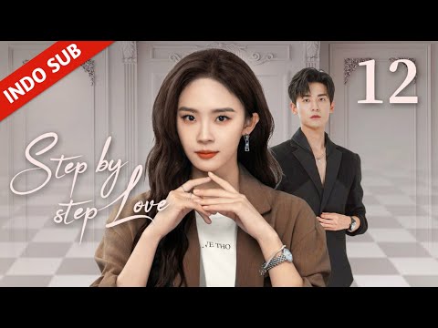 INDO SUBStep by Step LoveEP12 - Cinderella bangun & mendapati dirinya berada di kamar tidur Bosnya