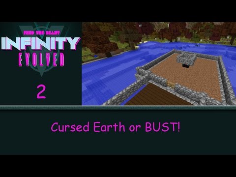 FTB Infinity Evolved Expert Mode - Cursed Earth [Ep 2]