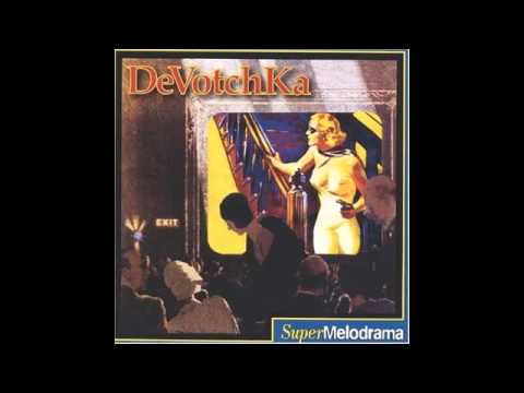 Whiskey Breath - Devotchka