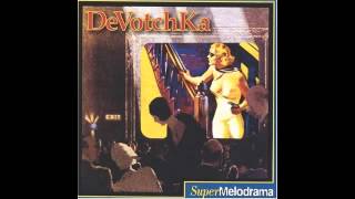 DeVotchKa   Whiskey Breath