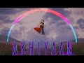 Ali Zafar - Akhiyaan (Official Lyric Video)