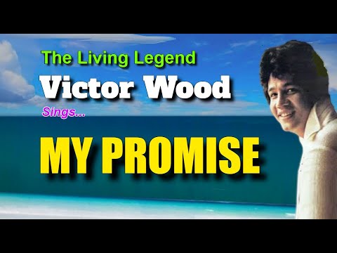 MY PROMISE = Victor Wood (with Lyrics)