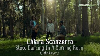 Chiara Scanzerra - Slow dancing in a burning room (John Mayer) (4K) (Live on Pardelion Music)