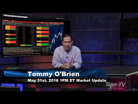 May 31st 1PM ET Market Update with Tommy O'Brien on TFNN