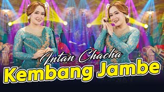 Download lagu Intan Chacha - Kembang Jambe mp3