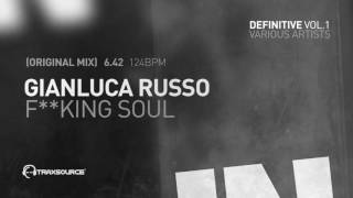 Gianluca Russo - F**king Soul (Original Mix)