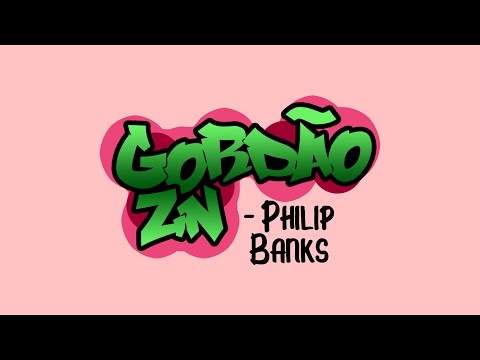 Gordão ZN - Philip Banks (Prod.: @eutosuav) (Videoclipe Oficial)