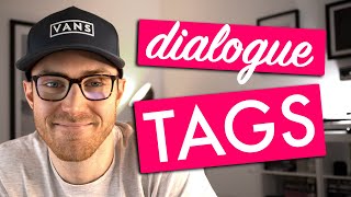 Dialogue Tags EXPLAINED in TWO MINUTES