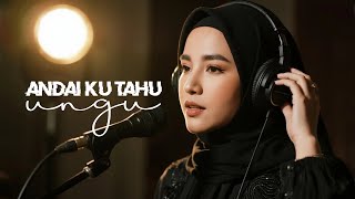 Download lagu UNGU - ANDAI KU TAHU | FEMALE ACOUSTIC COVER (official lyrics) mp3