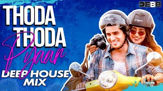 Download lagu Thoda Thoda Pyaar - Remix | Deep House | Debb | Stebin Ben mp3 Download lagu Thoda Thoda Pyaar - Remix | Deep House | Debb | Stebin Ben mp3