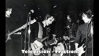 Television - Friction