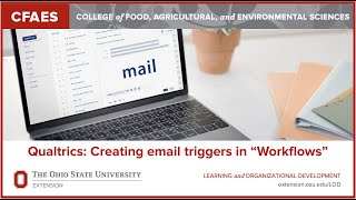 Qualtrics: Creating email triggers in “Workflows”