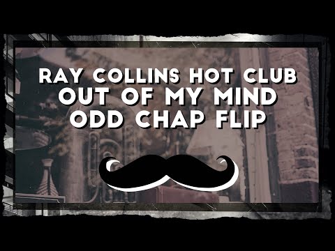 (Electro Swing) Out of My Mind [Odd Chap Remix]