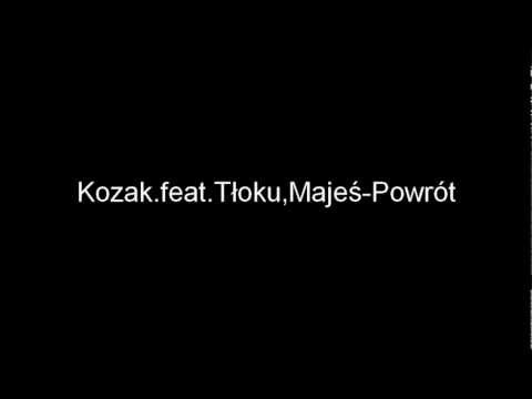 01.KoZak.feat.Majeś & Tłoku - Powrót