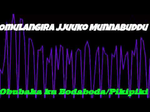 Obubaka ku Bodaboda namaje - Omulangira Jjuuko Munnabuddu