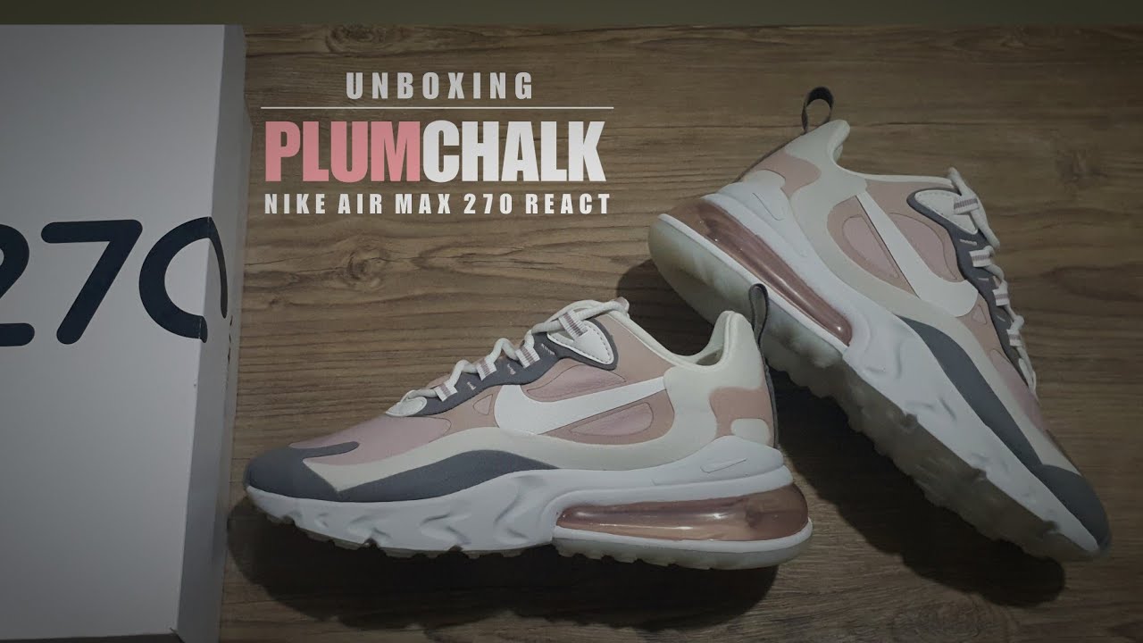 UNBOXING PLUM CHALK 2020 Nike Air Max 270 React